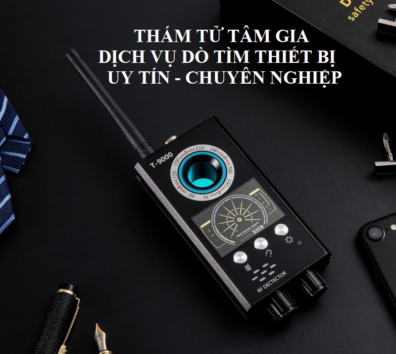 Tâm Gia - Đơn vị dò tìm thiết bị quay lén, nghe lén chuyên nghiệp nhất tại TP Thủ Đức