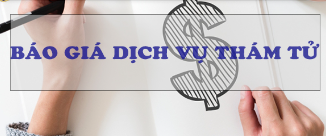 Báo giá dịch vụ thuê thám tử do công ty Tâm Gia cung cấp