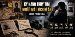 Kỹ năng truy tìm người mất tích