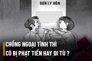 Ngoại tình có bị phạt đi tù không được quan tâm
