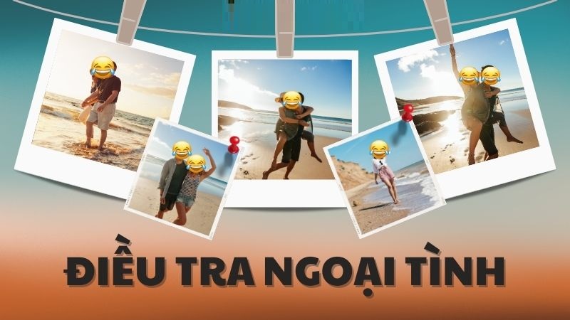 Thám tử Tâm Gia triển khai dịch vụ điều tra ngoại tình uy tín