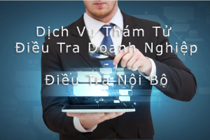 Dịch vụ điều tra doanh nghiệp giúp bạn biết mình hợp tác đơn vị đáng tin cậy