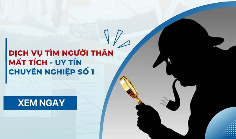 Chọn dịch vụ tìm người thân mất tích ở Lai Châu của Tâm Gia